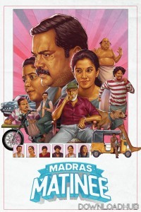 Madras Matinee (2025) Tamil Movie