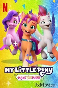 My Little Pony Make Your Mark 2023 Hindi Dubbed Season 4 Complete Web Series
