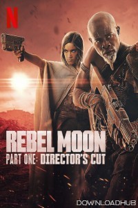 Rebel Moon Part 1 Directors Cut (2024) ORG Hindi Dubbed Movie