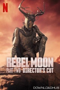 Rebel Moon Part 2 Directors Cut (2024) ORG Hindi Dubbed Movie