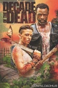 Decade Of The Dead (2023) ORG Hindi Dubbed Movie