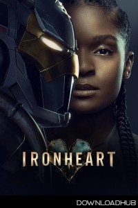 Ironheart (2025) Season 1 EP01 To EP03 Hindi Dubbed Web Series