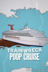 Trainwreck Poop Cruise (2025) ORG Hindi Dubbed Movie
